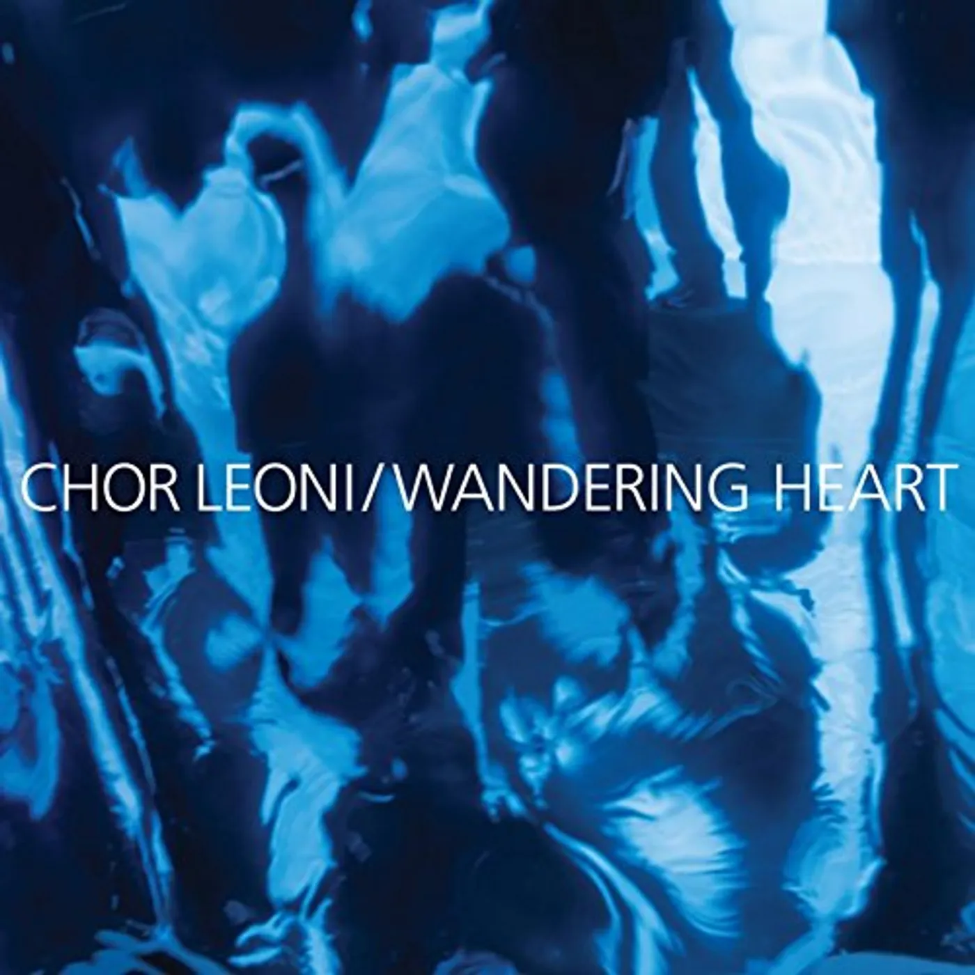 Chor Leoni Men's Choir WANDERING HEART CD