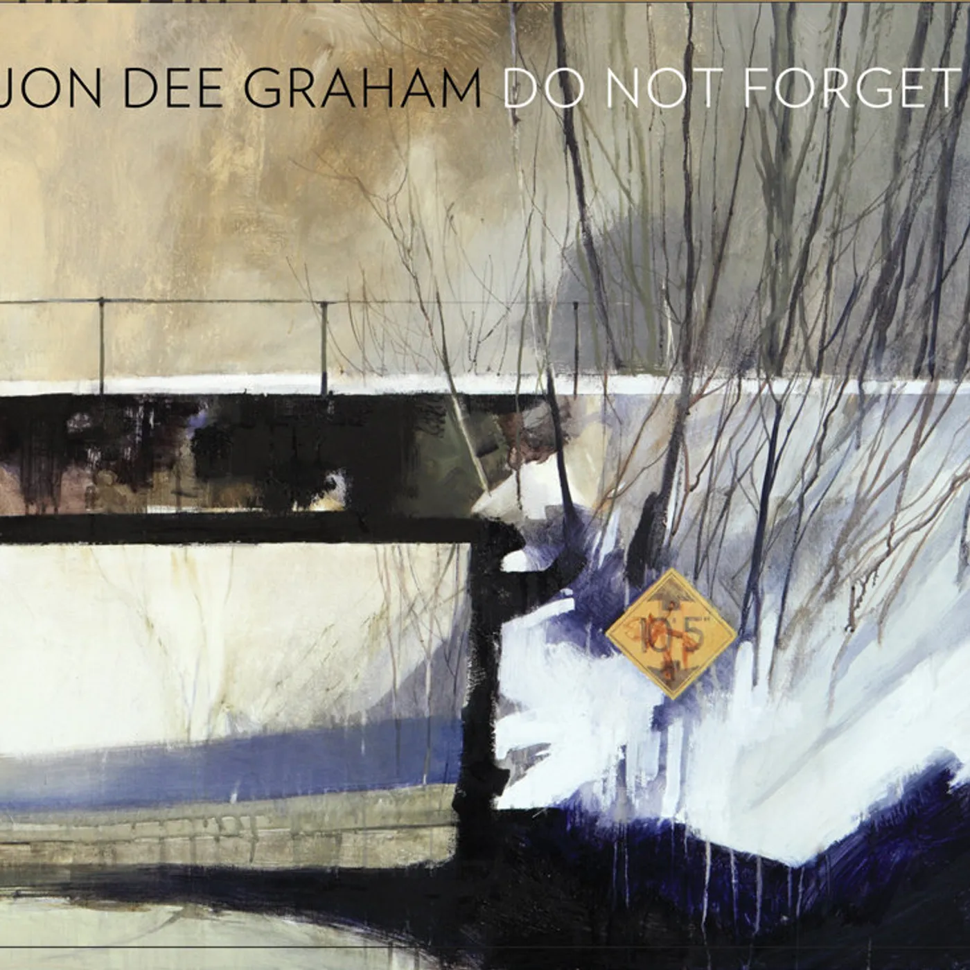 Jon Dee Graham DO NOT FORGET CD