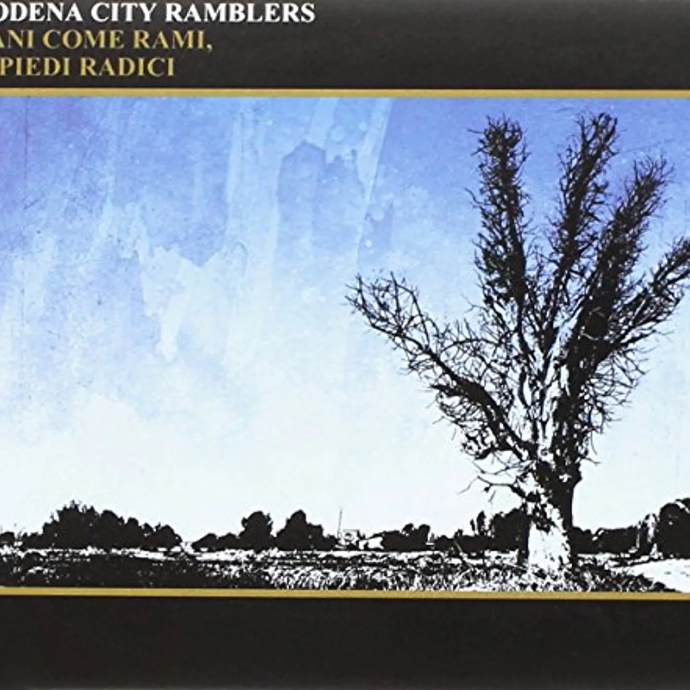 Modena City Ramblers MANI COME RAMI AI PIEDI RADICI CD