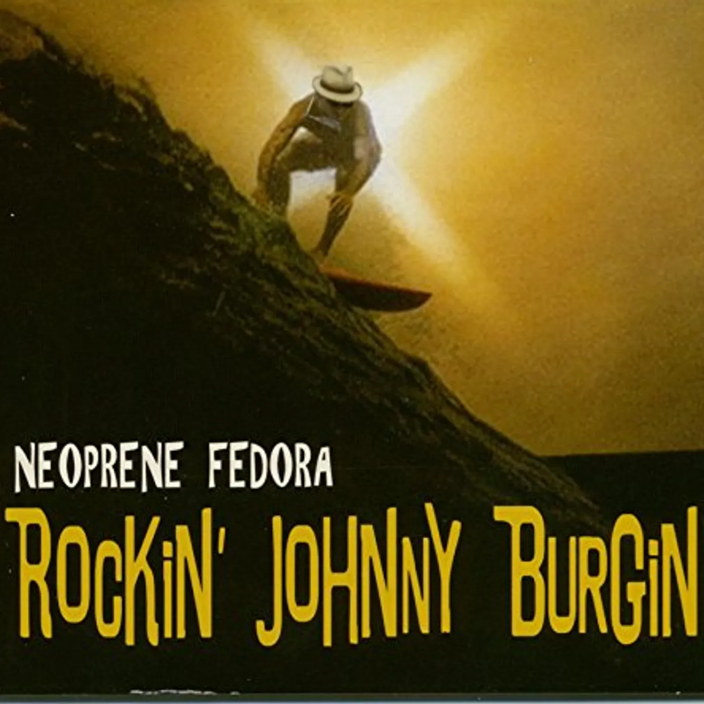 Johnny Burgin NEOPRENE FEDORA CD