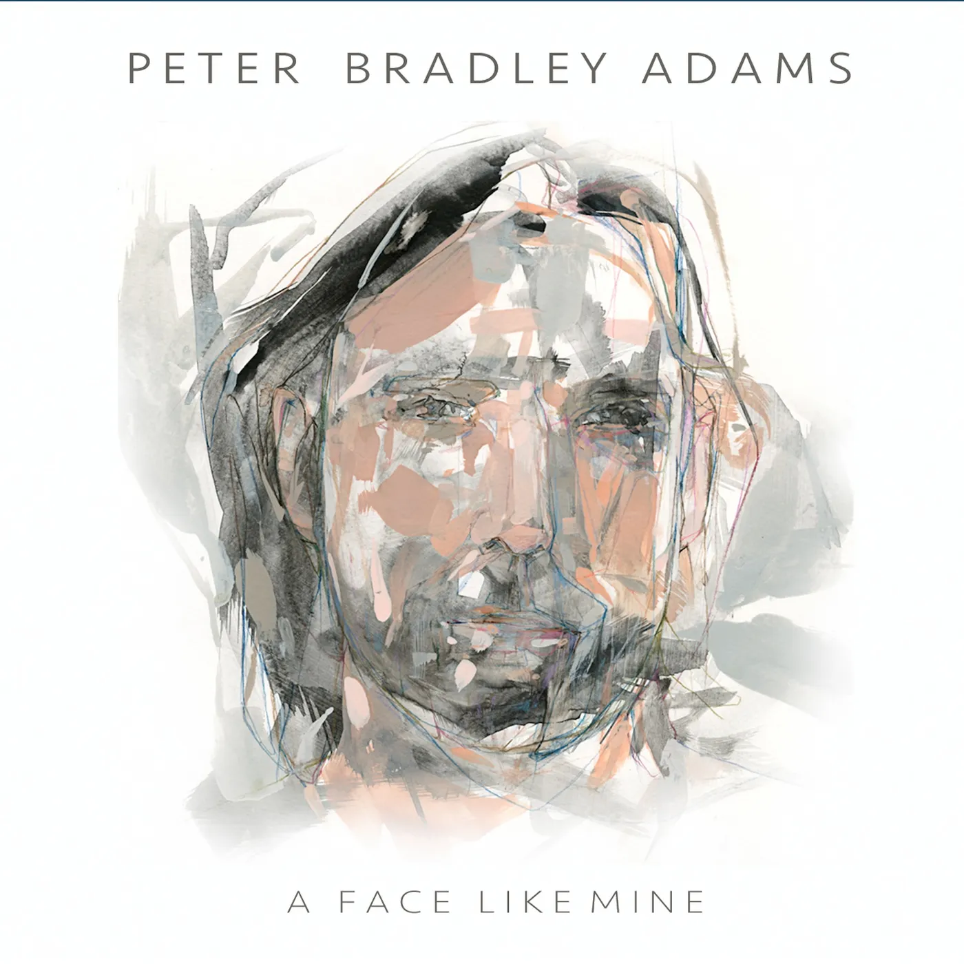 Peter Bradley Adams A FACE LIKE MINE CD