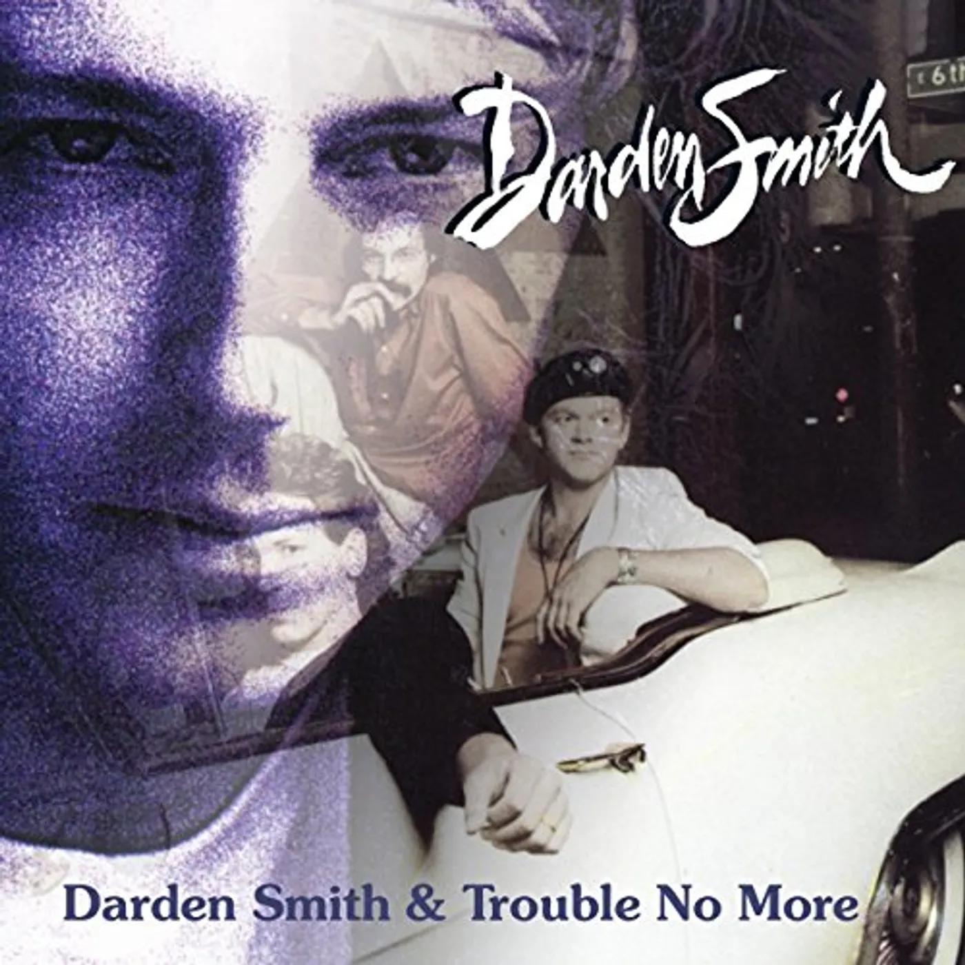 DARDEN SMITH / TROUBLE NO MORE CD