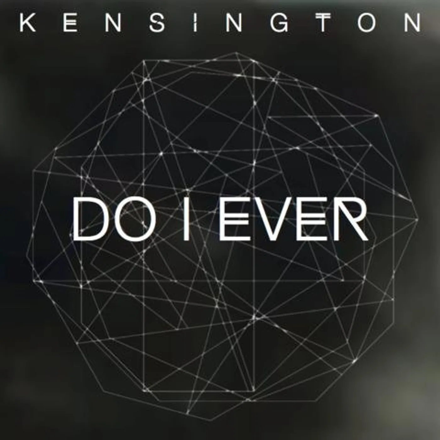 Kensington Do I Ever Vinyl Record