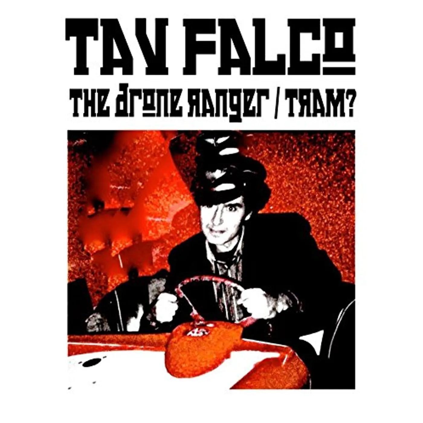 Tav Falco DRONE RANGER / TRAM Vinyl Record
