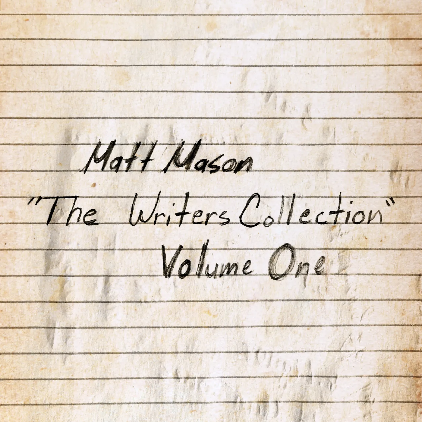 Matt Mason THE WRITER'S COLLECTION: VOLUME ONE CD