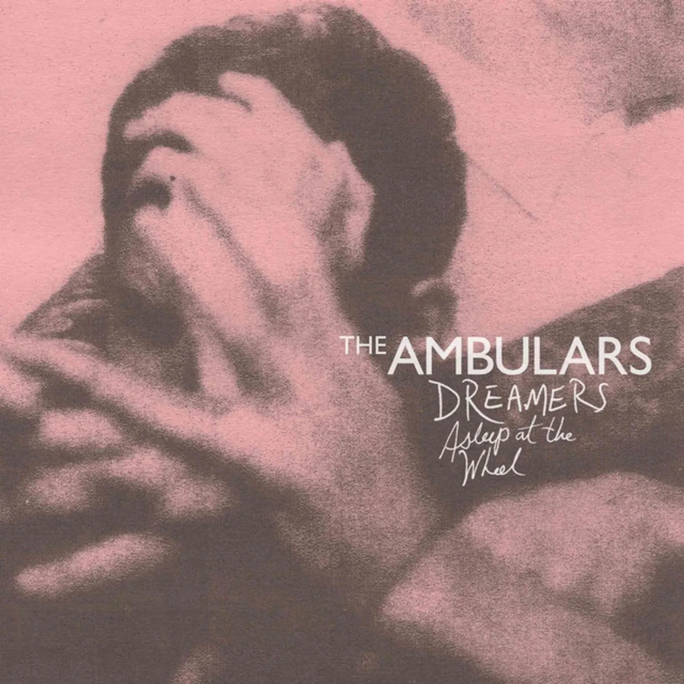 Ambulars Dreamers Asleep At The Wheel Vinyl Record