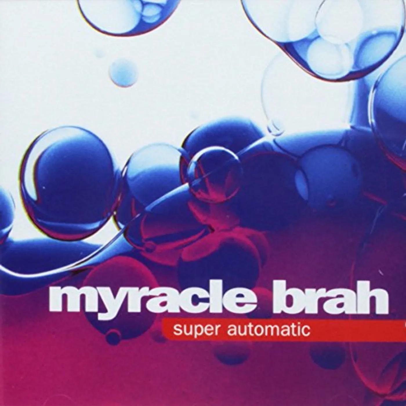 Myracle Brah SUPER AUTOMATIC CD