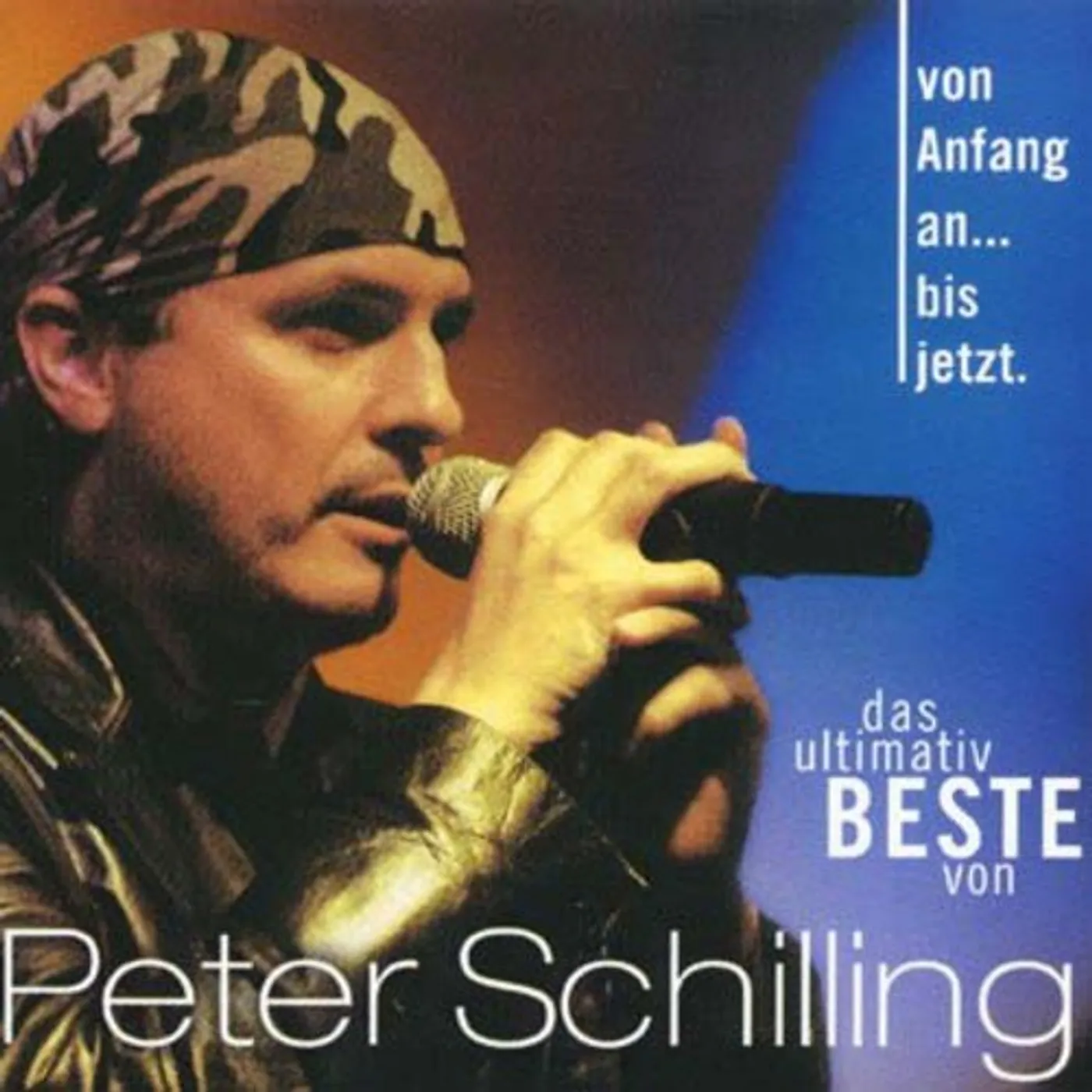 Peter Schilling VON ANFANG AN BIS JETZT CD