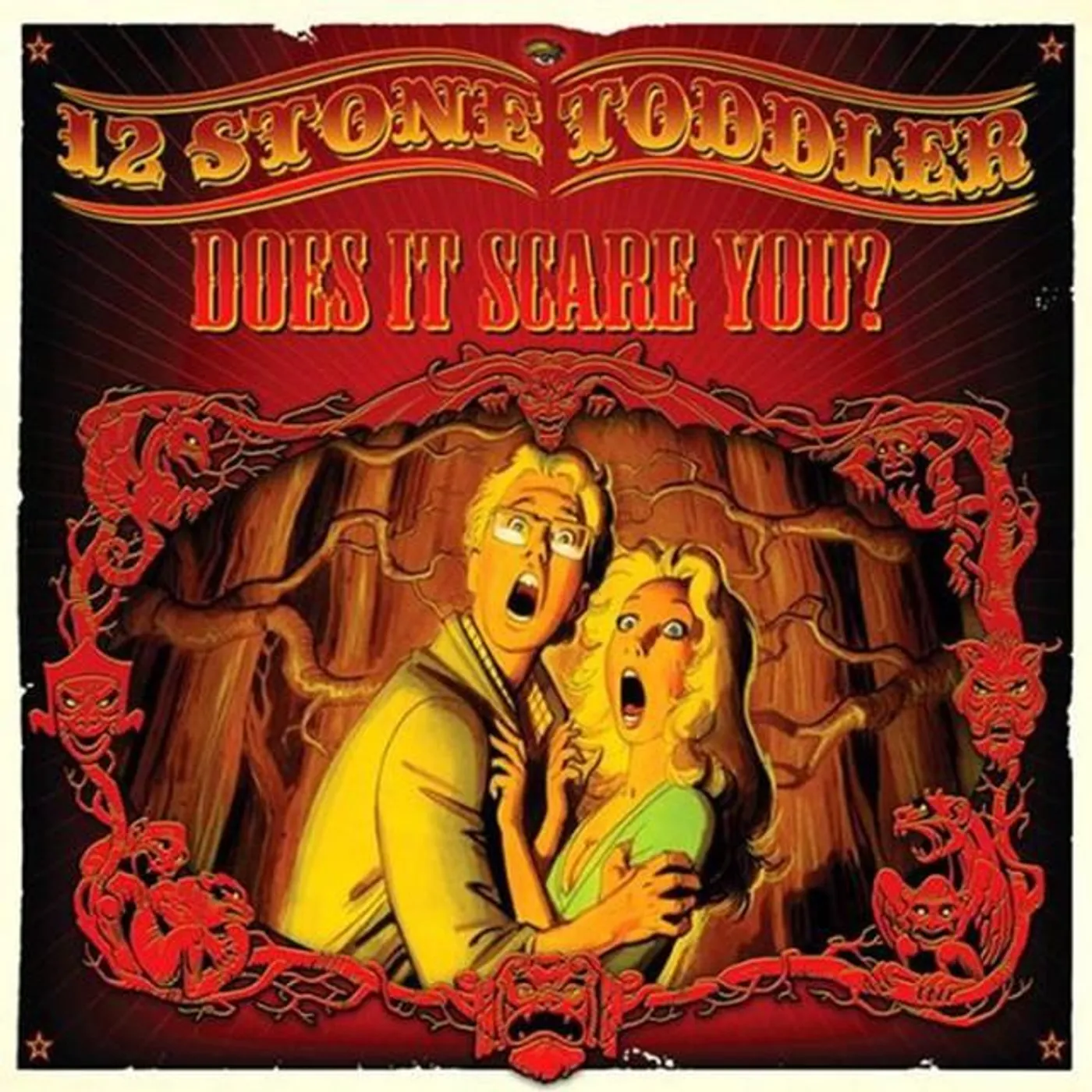 12 Stone Toddler DOES IT SCARE YOU Vinyl Record