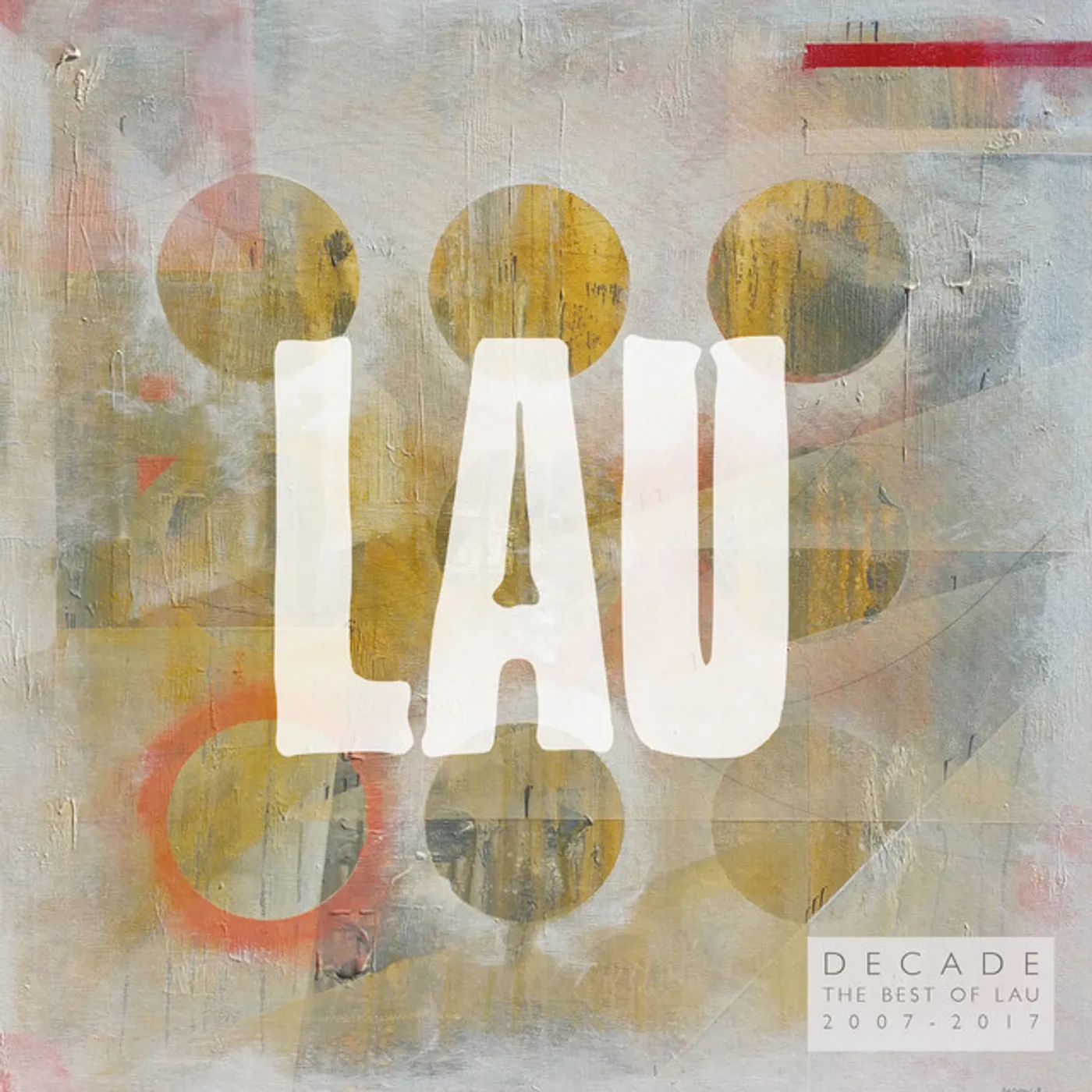 Lau DECADE: BEST OF 2007-2017 Vinyl Record