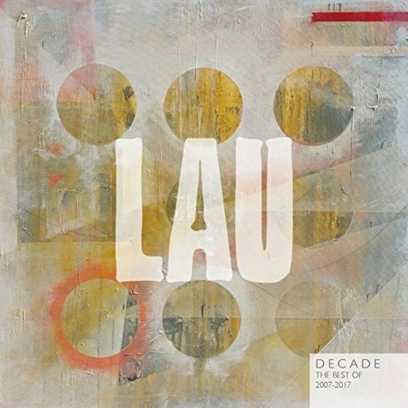 Lau DECADE: BEST OF 2007-2017 Vinyl Record