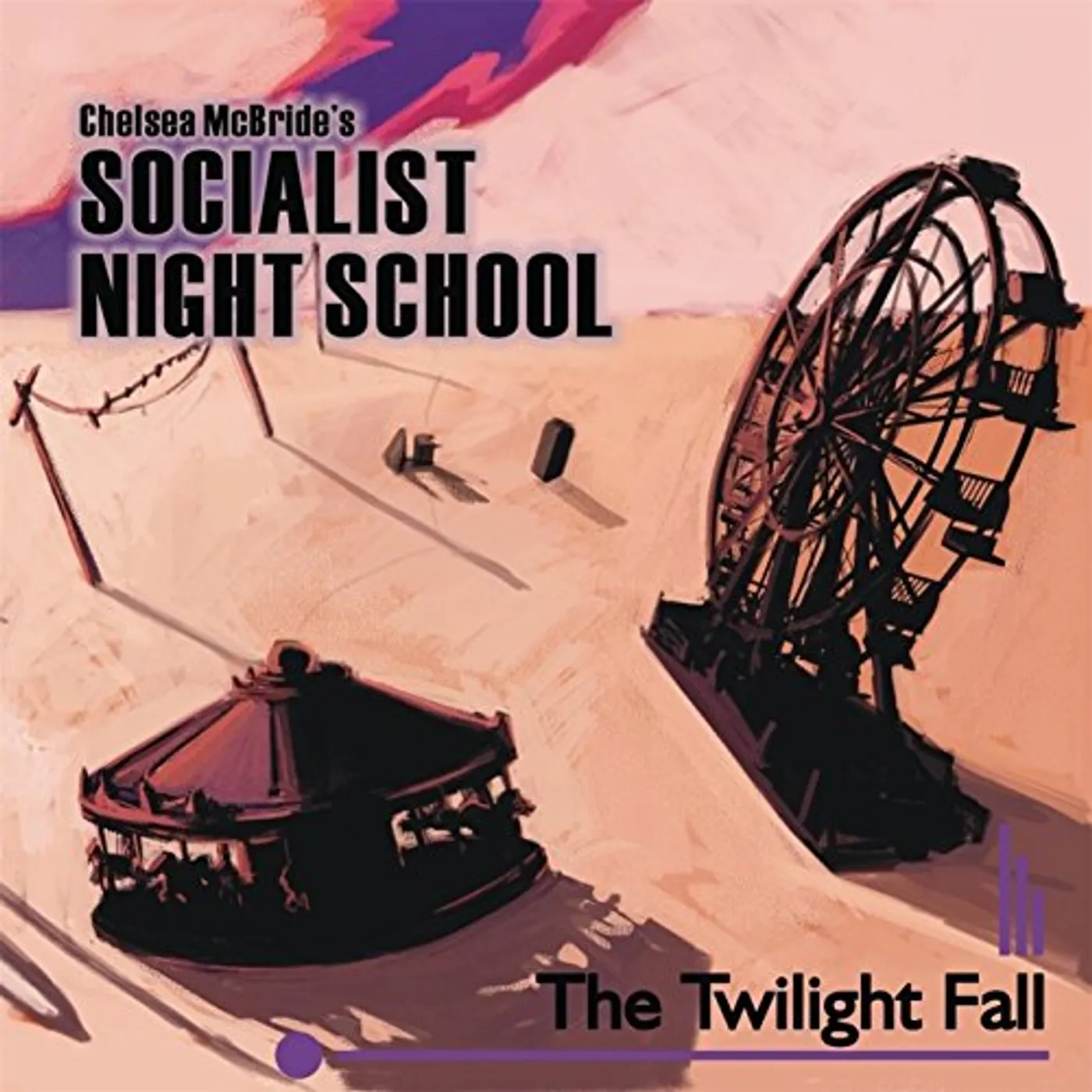 Chelsea McBride's Socialist Night School TWILIGHT FALL CD