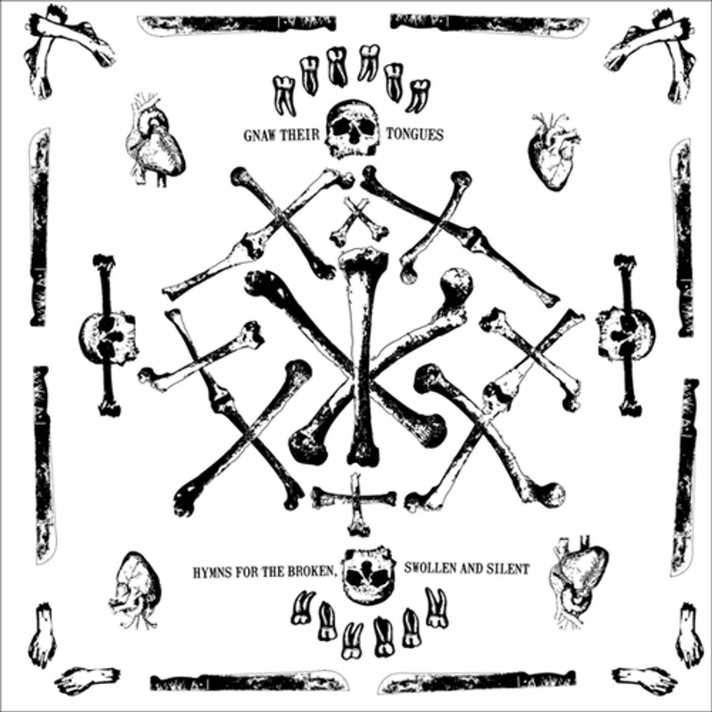 Gnaw Their Tongues HYMNS FOR THE BROKEN SWOLLEN & SILENT CD