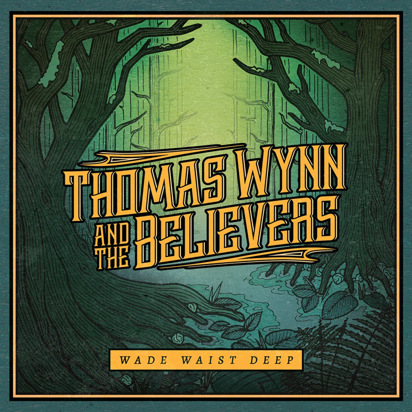 Thomas Wynn & The Believers WADE WAIST DEEP CD
