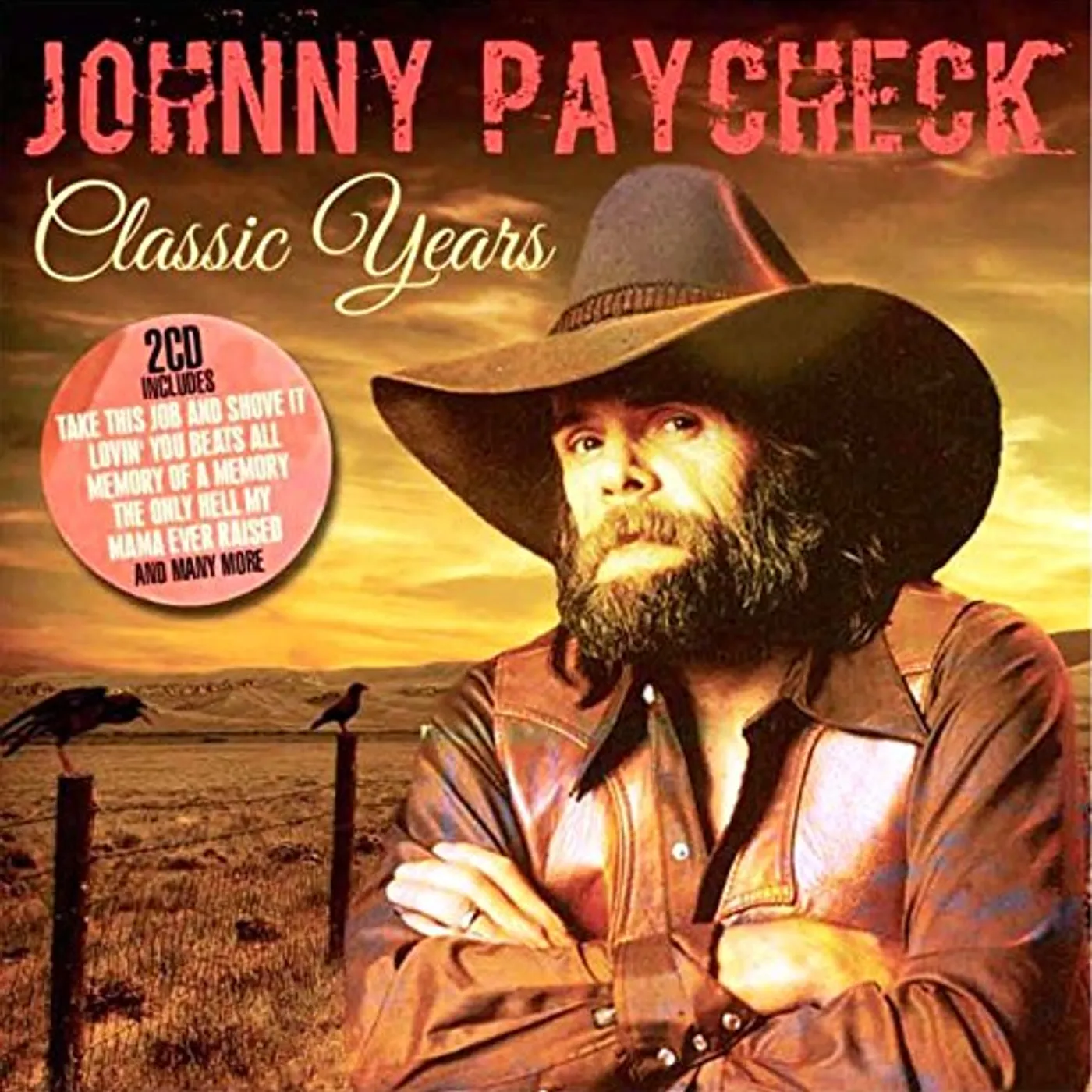 Johnny Paycheck CLASSIC YEARS CD