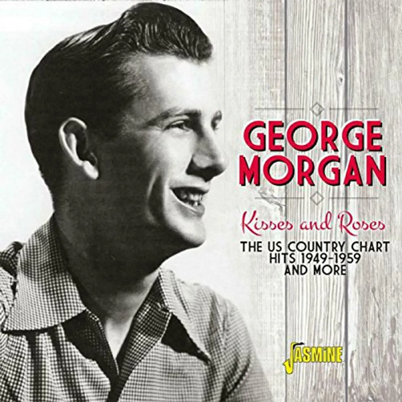 George Morgan KISSES & ROSES: US COUNTRY CHART HITS 1949-1959 CD