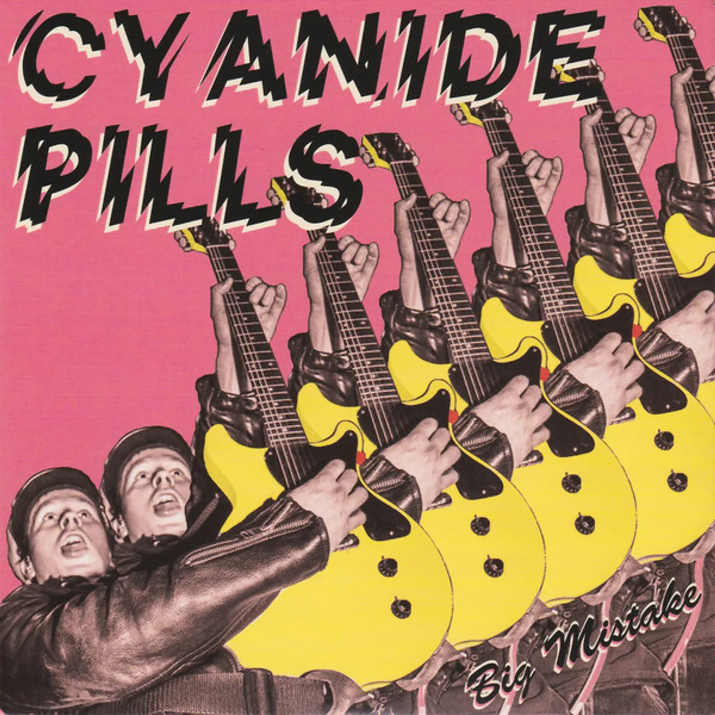 Cyanide Pills BIG MISTAKE / MY BABY'S BECOME A RIGHT WING Vinyl Record