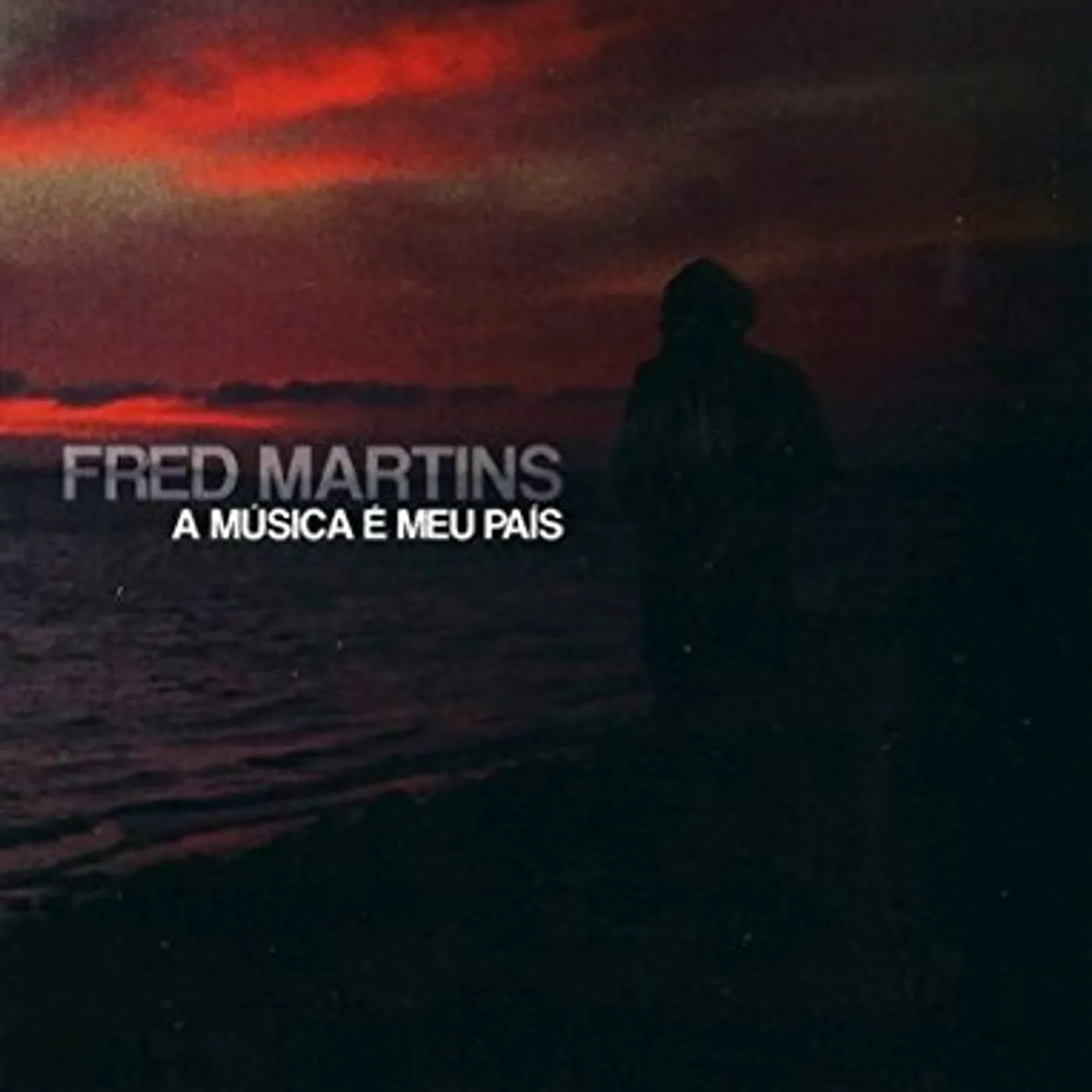 Fred Martins A MUSICA E MEU PAIS DVD