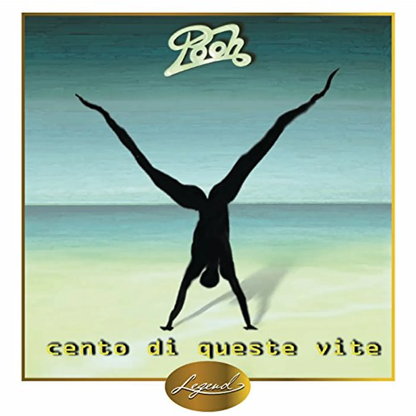 Pooh CENTO DI QUESTE VITE CD