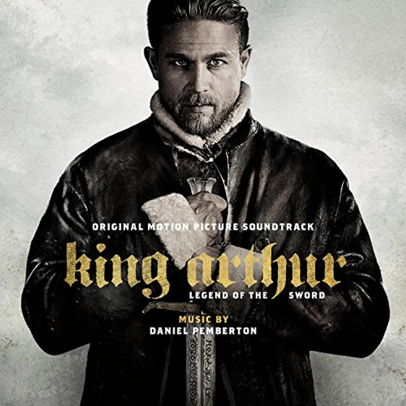 Daniel Pemberton KING ARTHUR: LEGEND OF THE SWORD / Original Soundtrack CD
