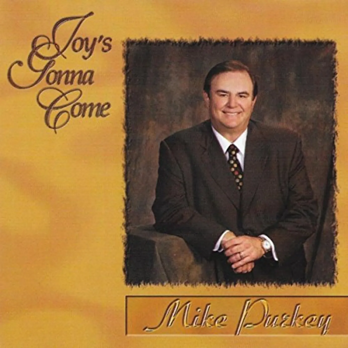 Mike Purkey JOY'S GONNA COME CD