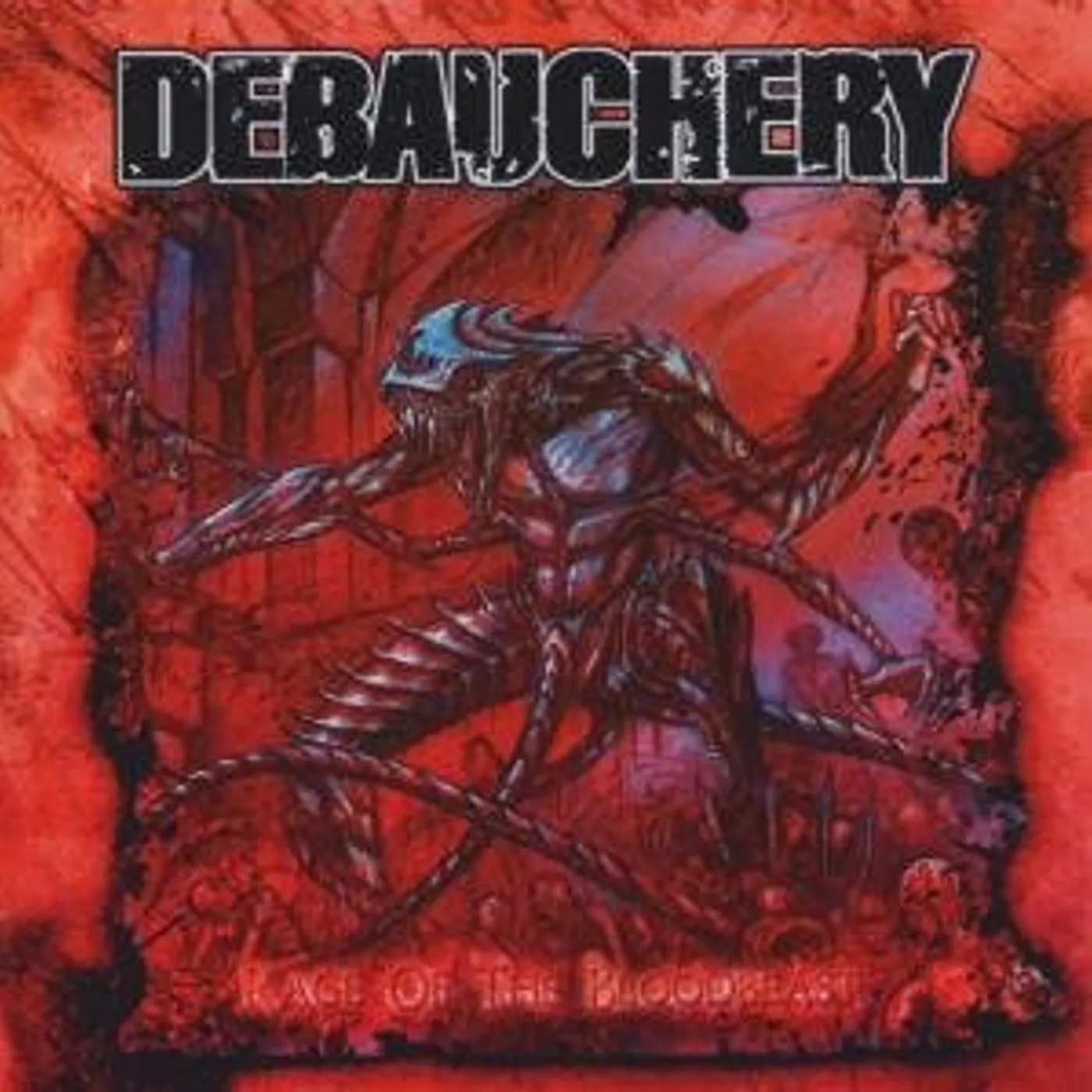 Debauchery RAGE OF THE BLOODBEAST CD