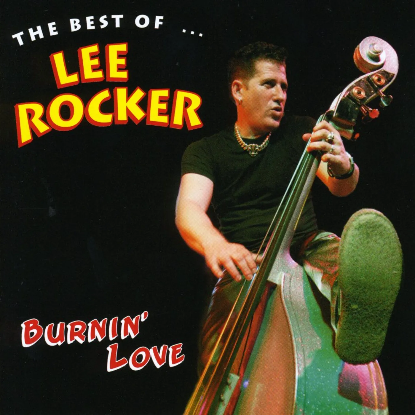 Lee Rocker BURNIN LOVE: THE BEST OF CD