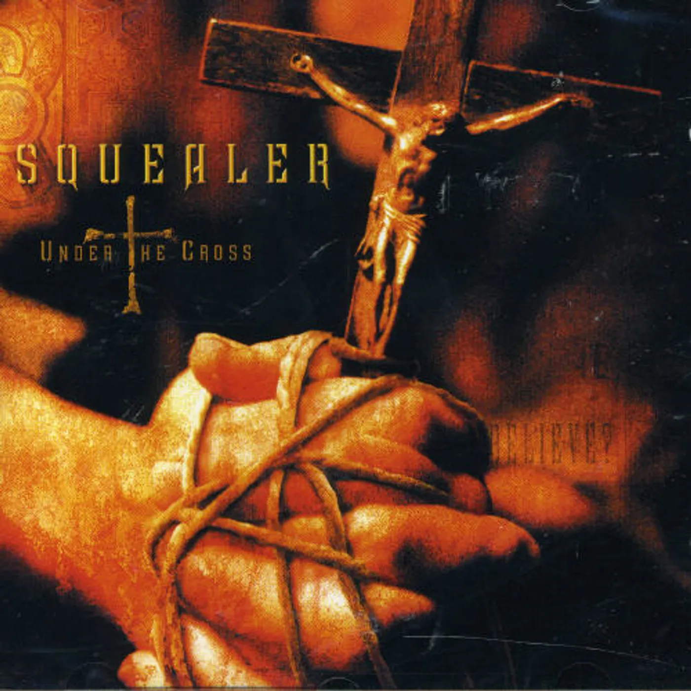 Squealer UNDER THE CROSS CD