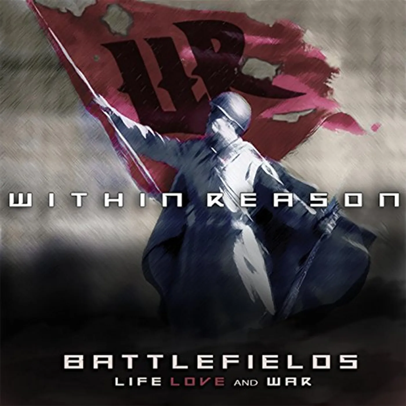 Within Reason BATTLEFIELDS: LIFE LOVE & WAR CD