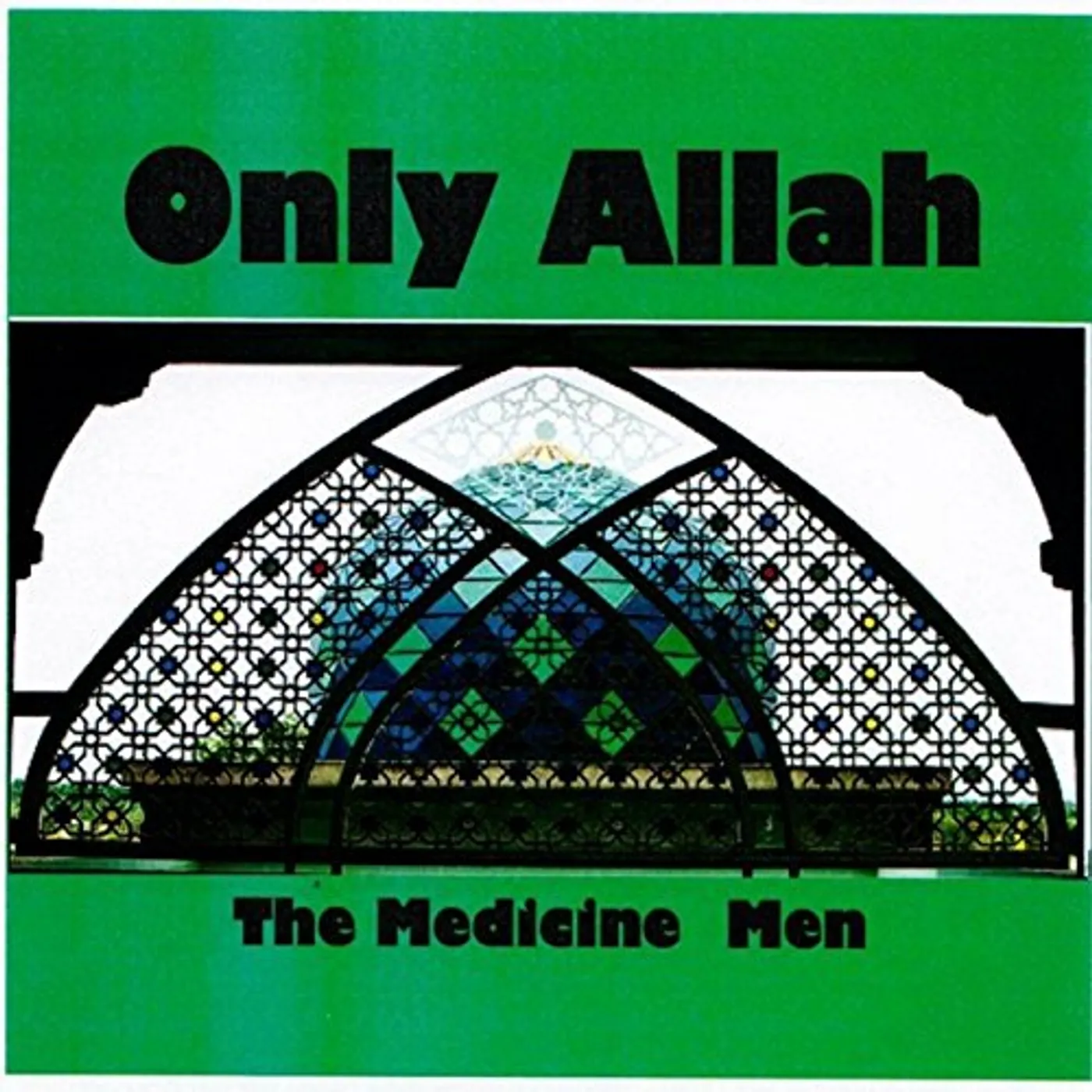 Medicine Men ONLY ALLAH CD