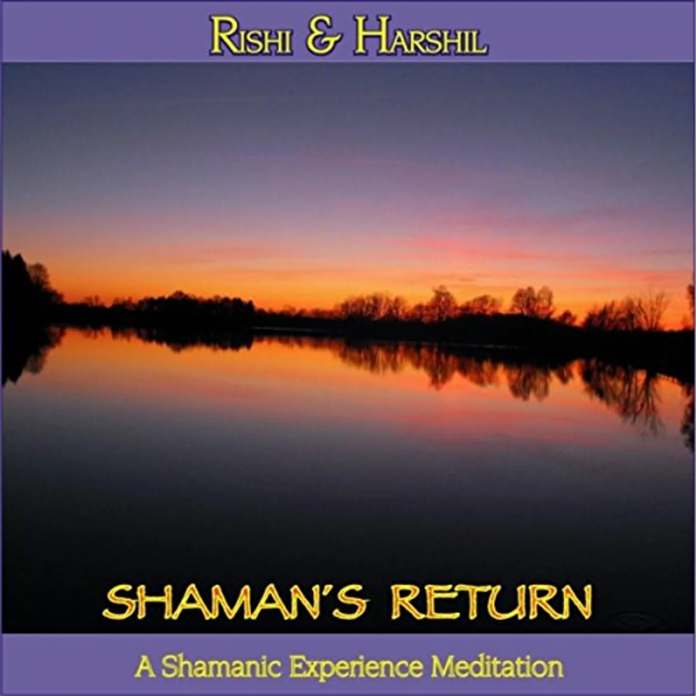 Rishi & Harshil SHAMAN'S RETURN CD