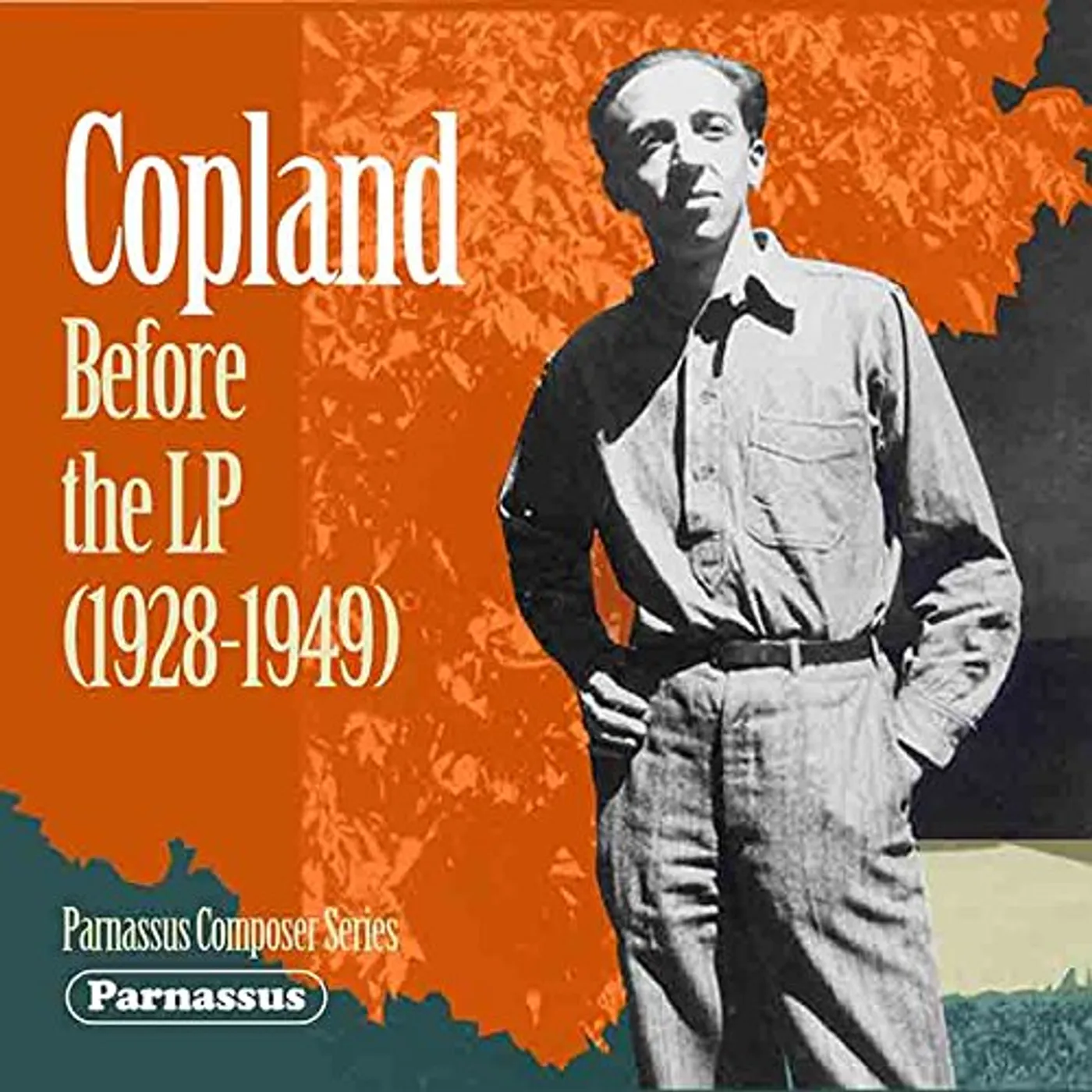 Aaron Copland COPLAND BEFORE THE LP (1928-1949) CD