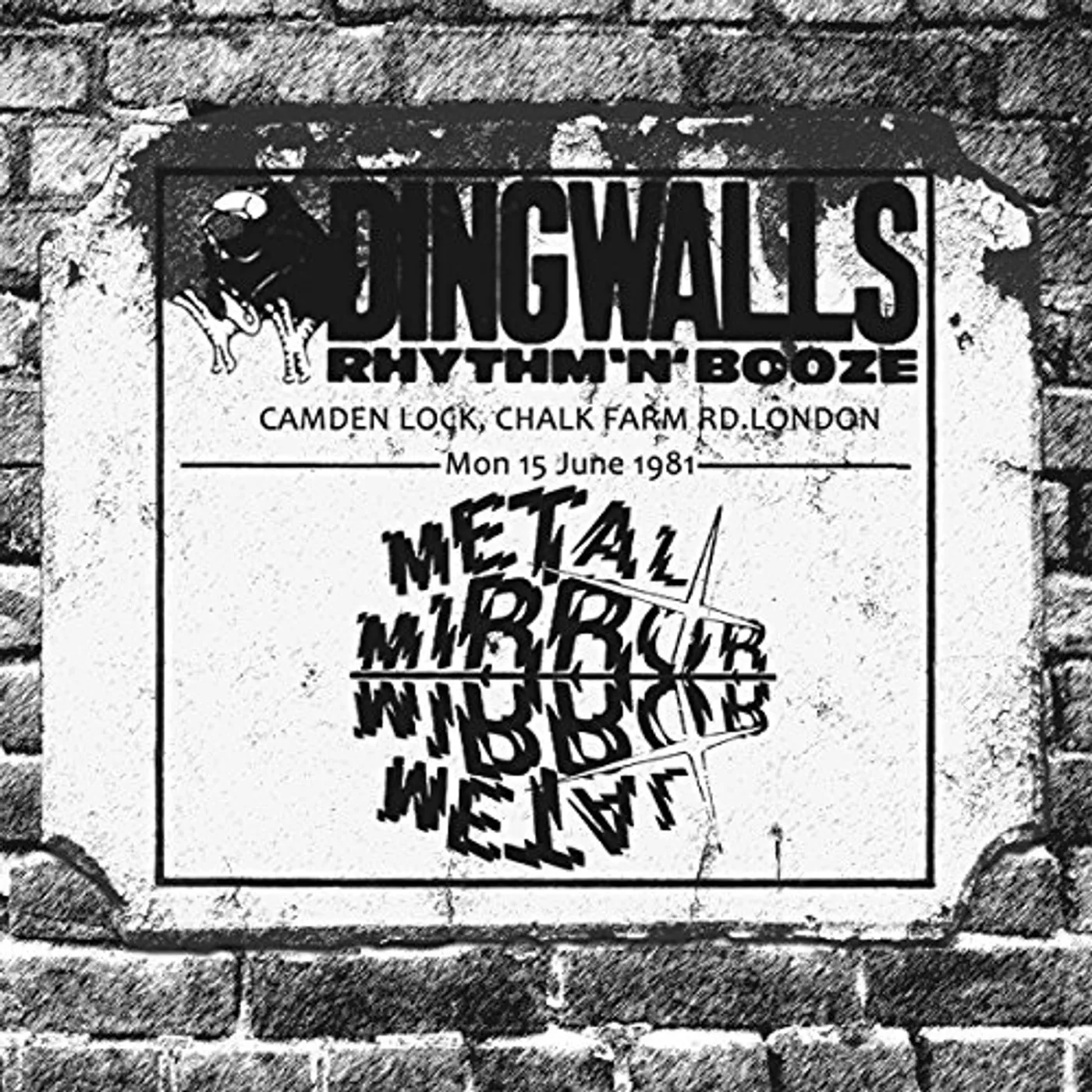 Metal Mirror DINGWALLS TAPES: LIVE IN LONDON 1981 CD