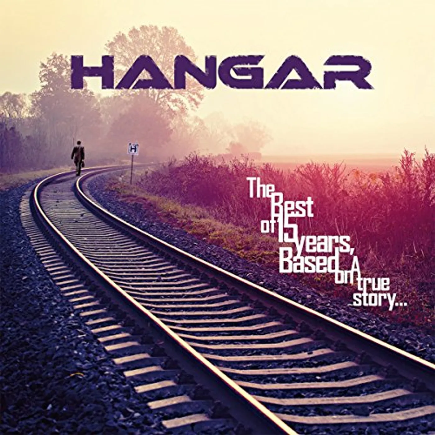 Hangar BEST OF 15 YEARS: BASED ON A TRUE STORY CD