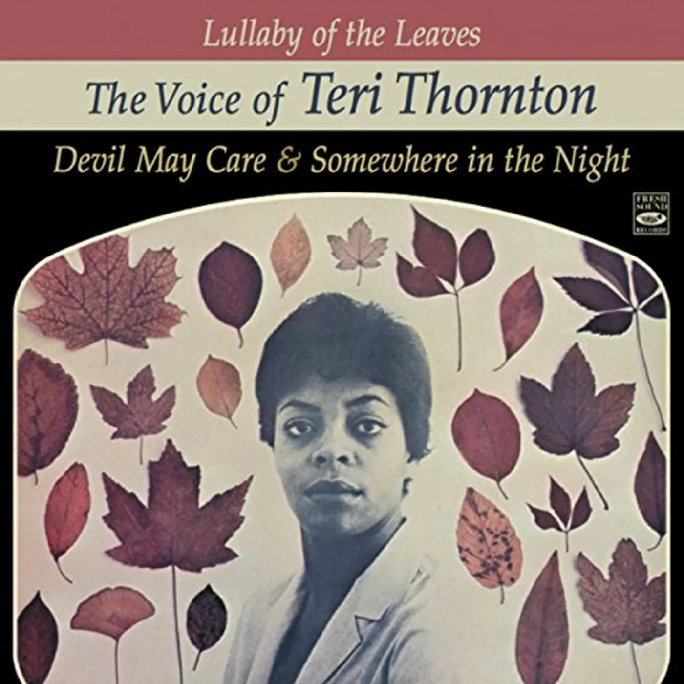 LULLABY OF THE LEAVES: VOICE OF TERI THORNTON CD