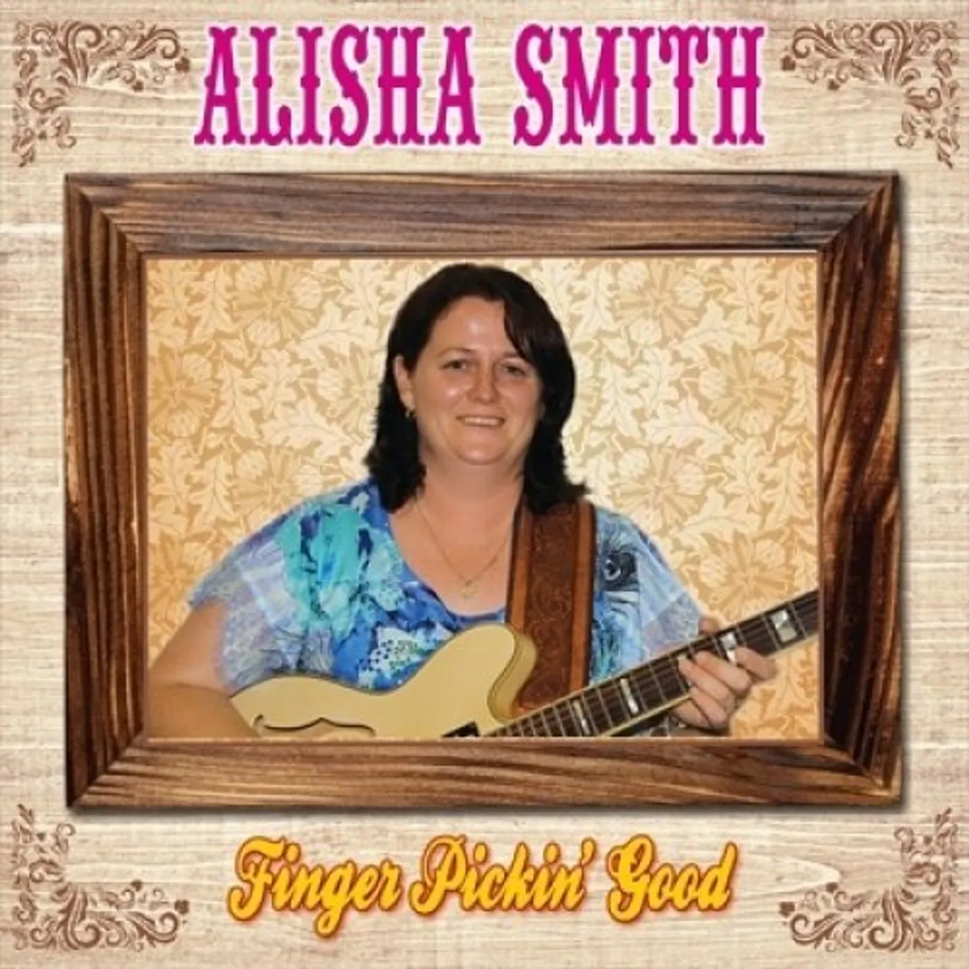 Alisha Smith FINGER PICKIN GOOD CD