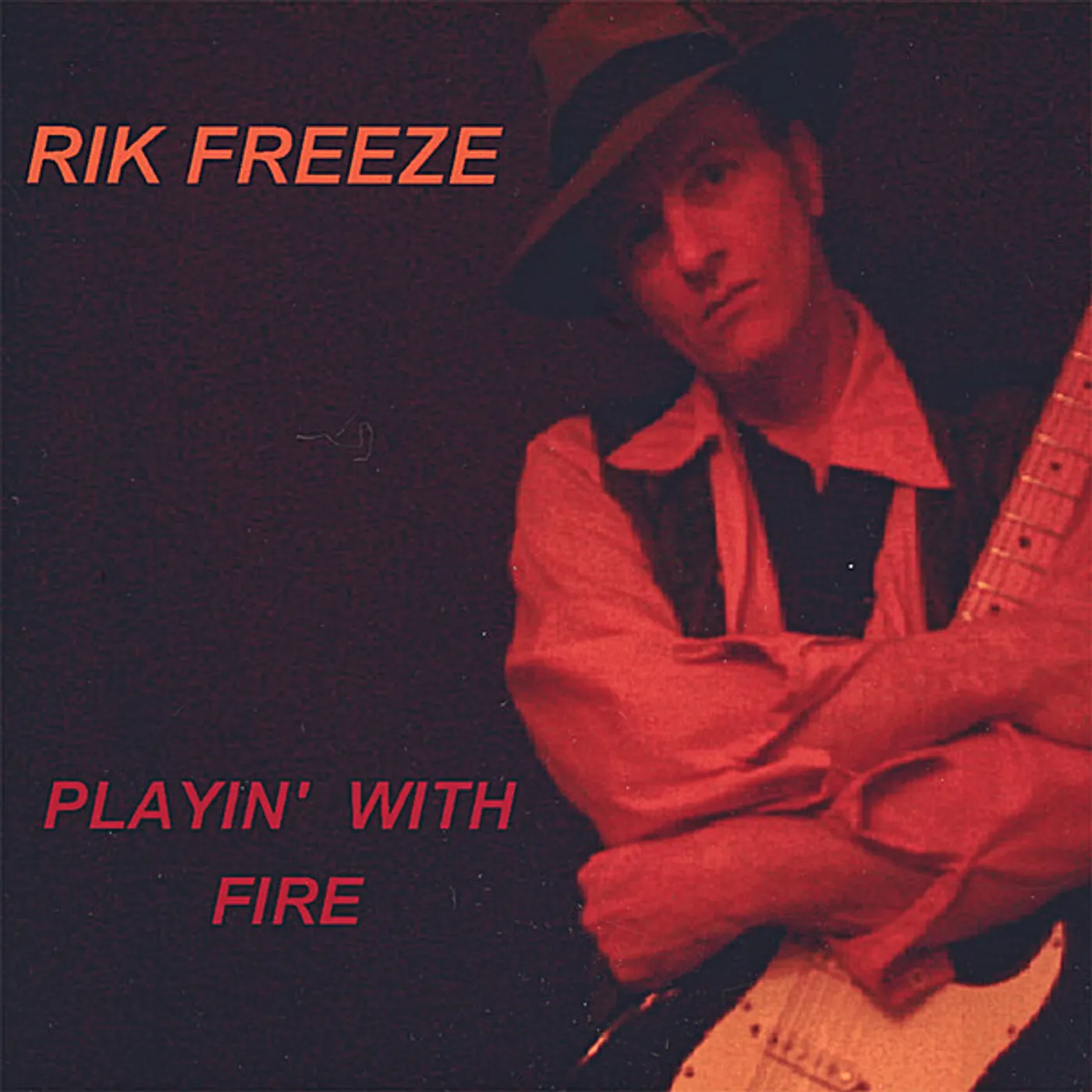 Rik Freeze PLAYIN WITH FIRE CD