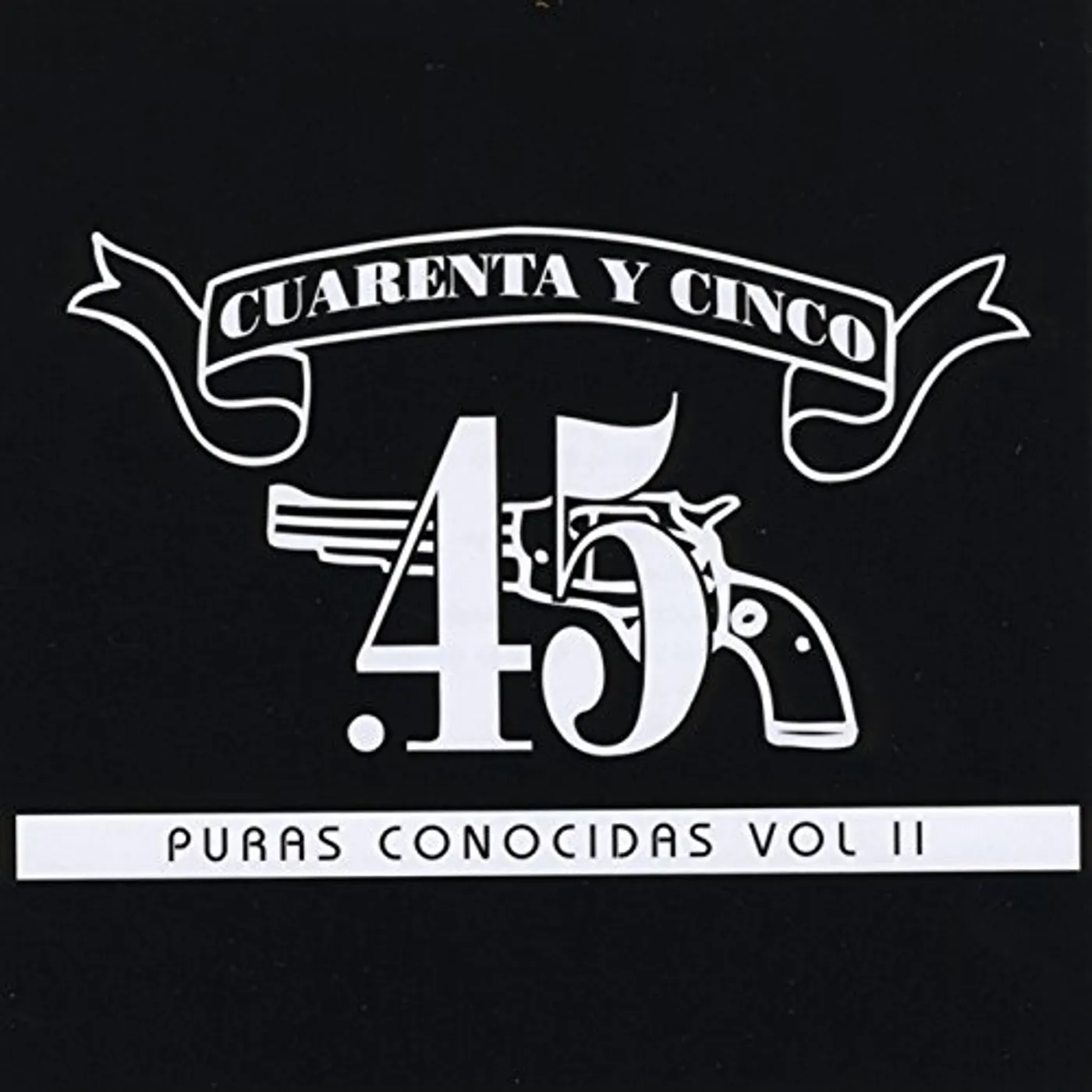 Cuarenta y Cinco PURAS CONOCIDAS 2 CD
