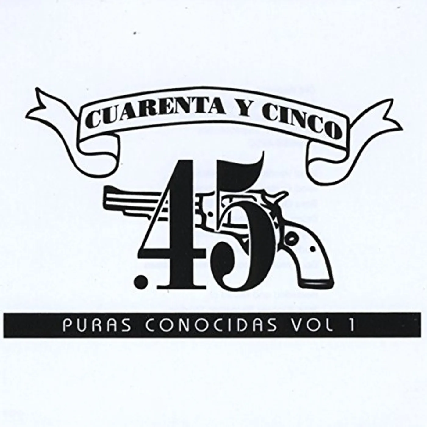 Cuarenta y Cinco PURAS CONOCIDAS 1 CD