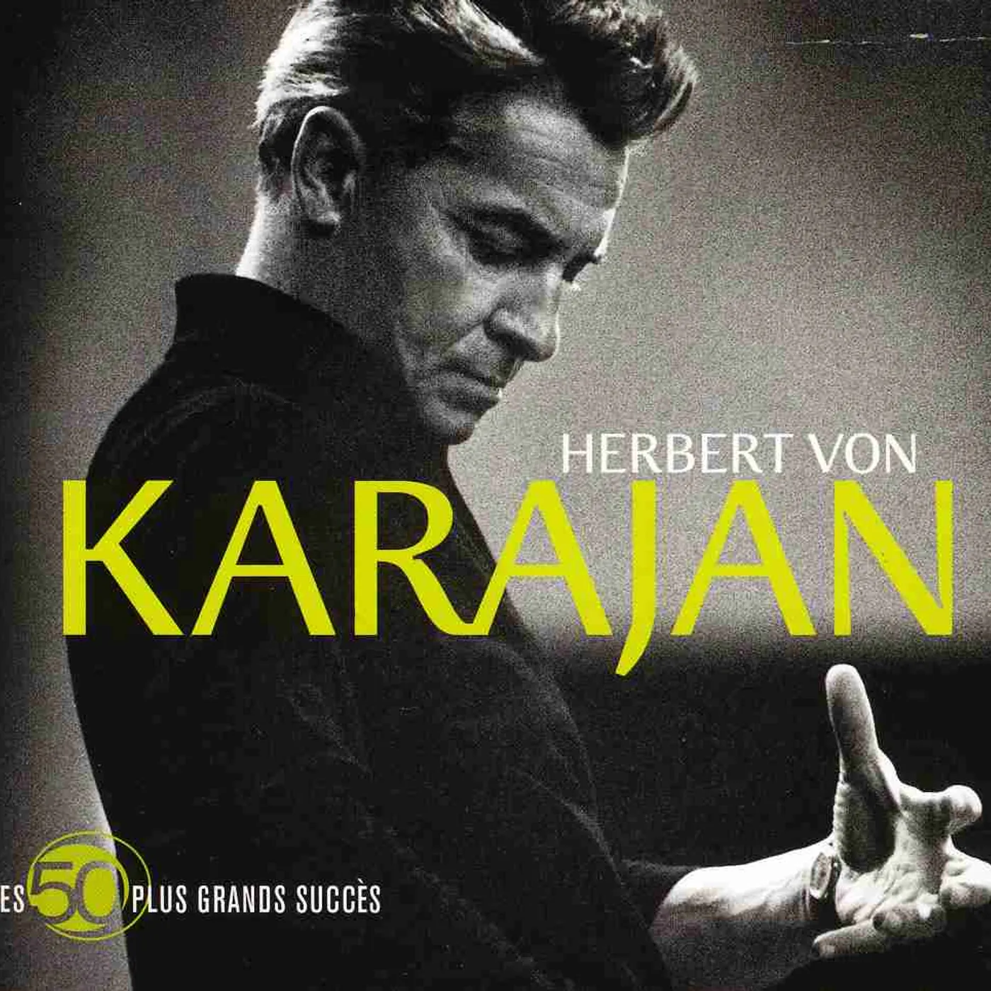 Herbert von Karajan LES 50 PLUS GRANDS SUCCESS CD