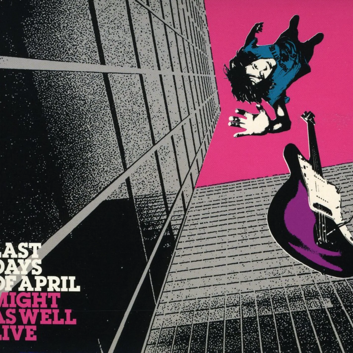 Last Days Of April MIGHT AS WELL LIVE CD