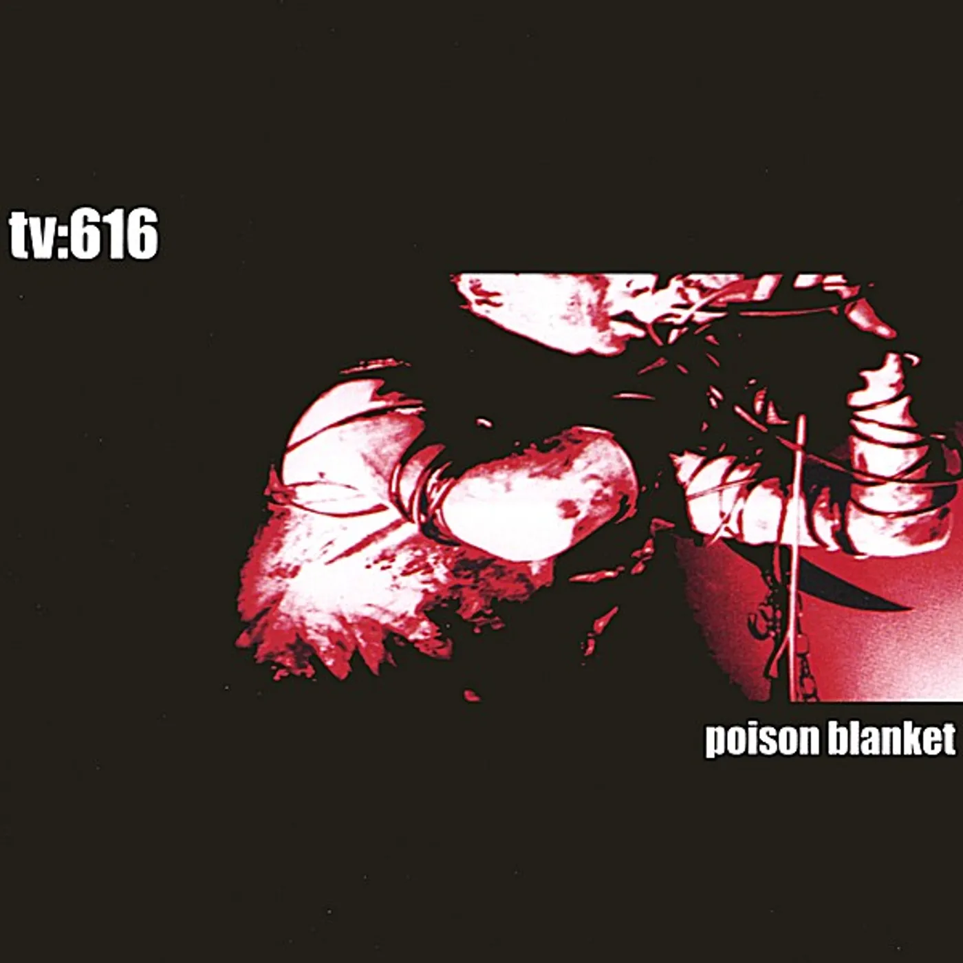 TV:616 POISON BLANKET CD
