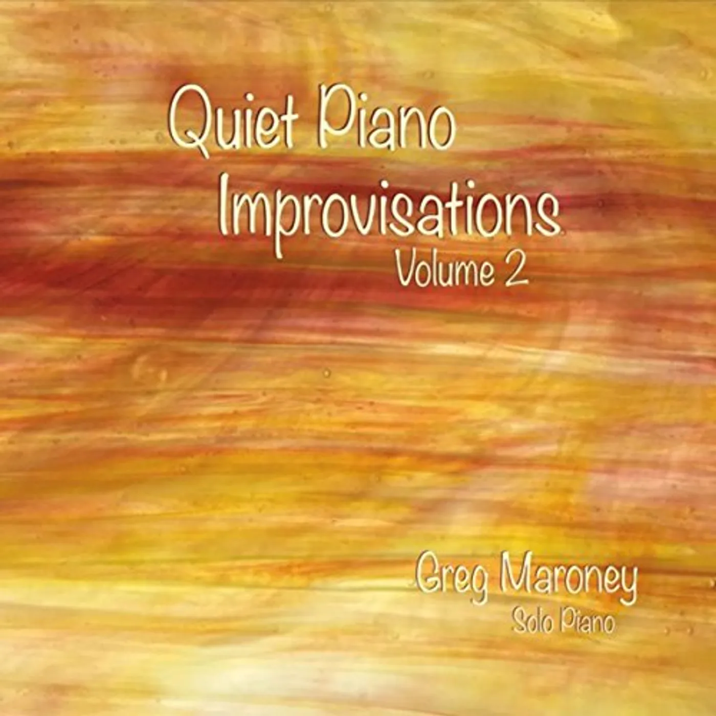 Greg Maroney QUIET PIANO IMPROVISATIONS 2 CD