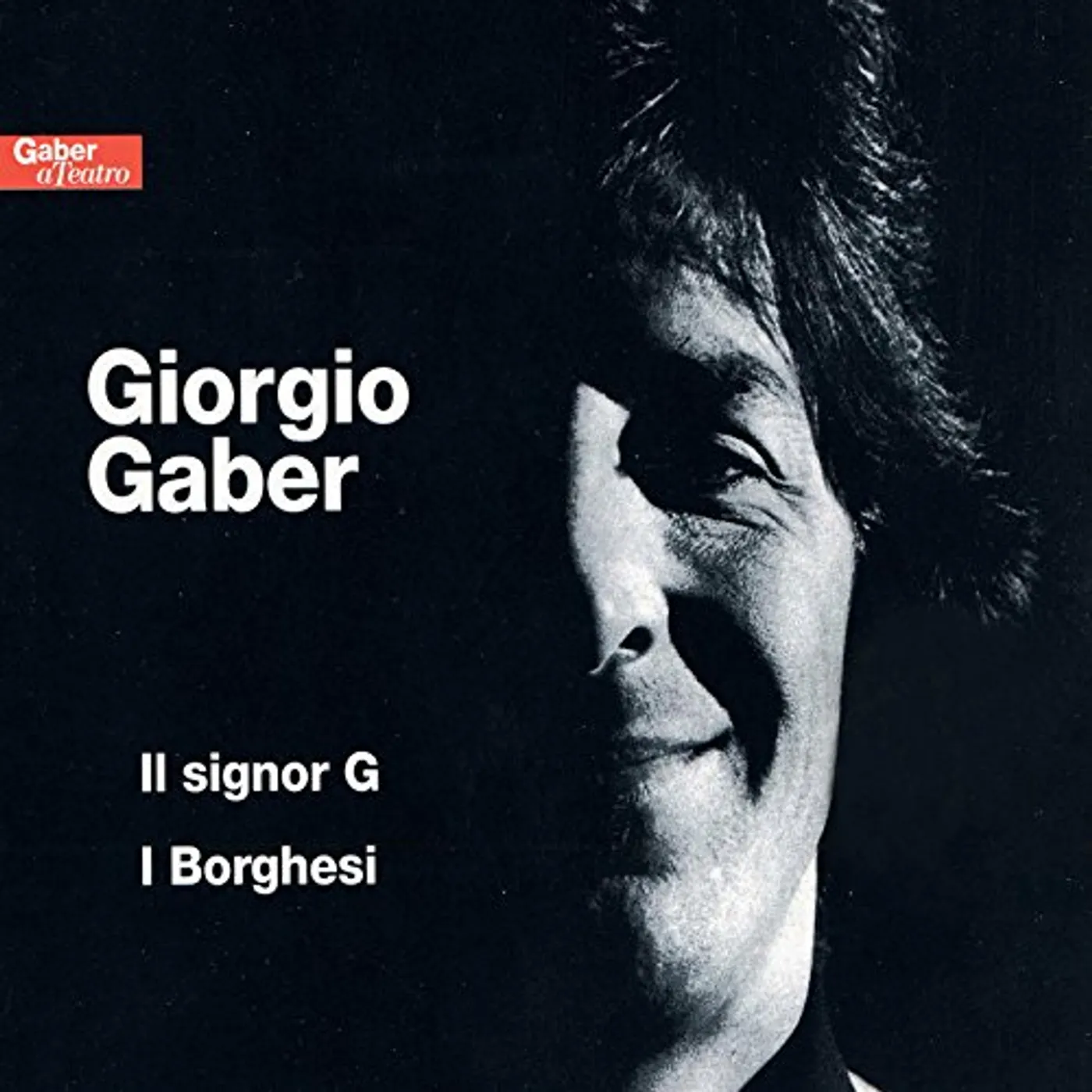 Giorgio Gaber IL SIGNOR G / I BORGHESI CD