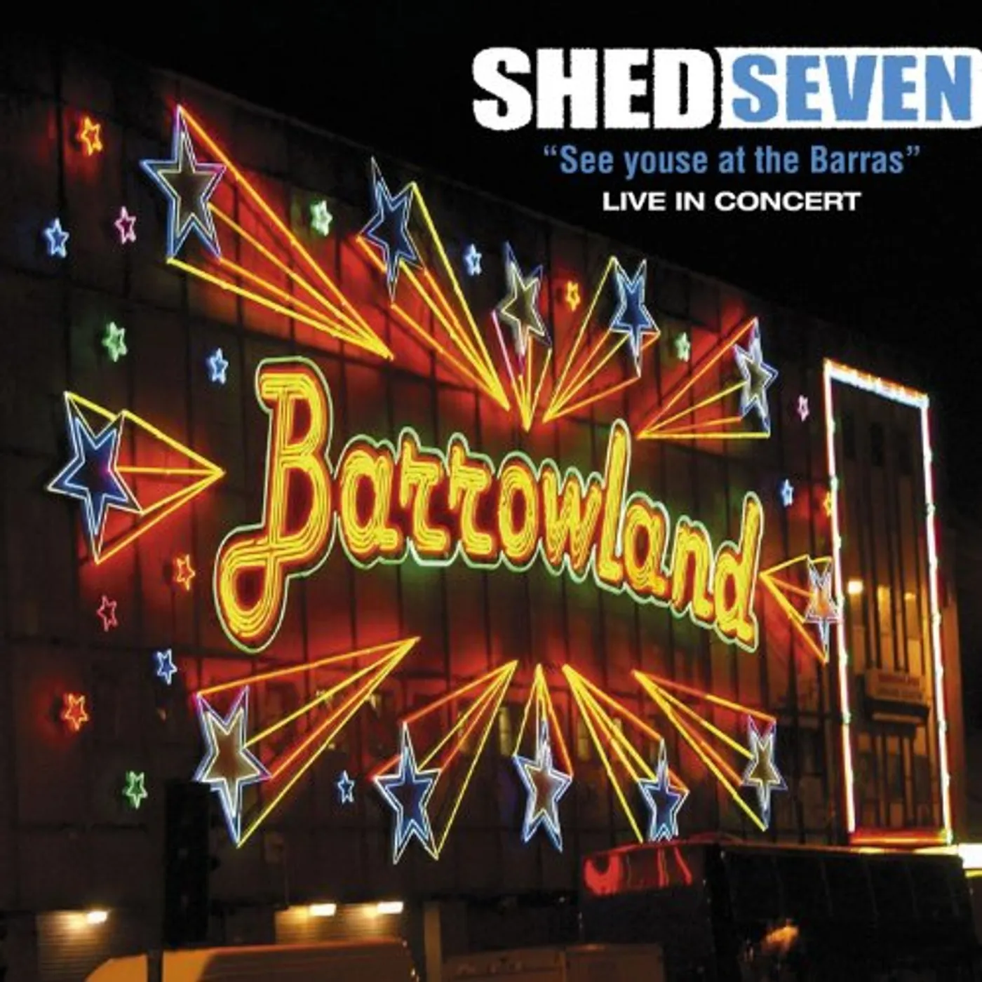 Shed Seven SEE YOUSE AT THE BARRAS: LIVE IN CONCERT Vinyl Record