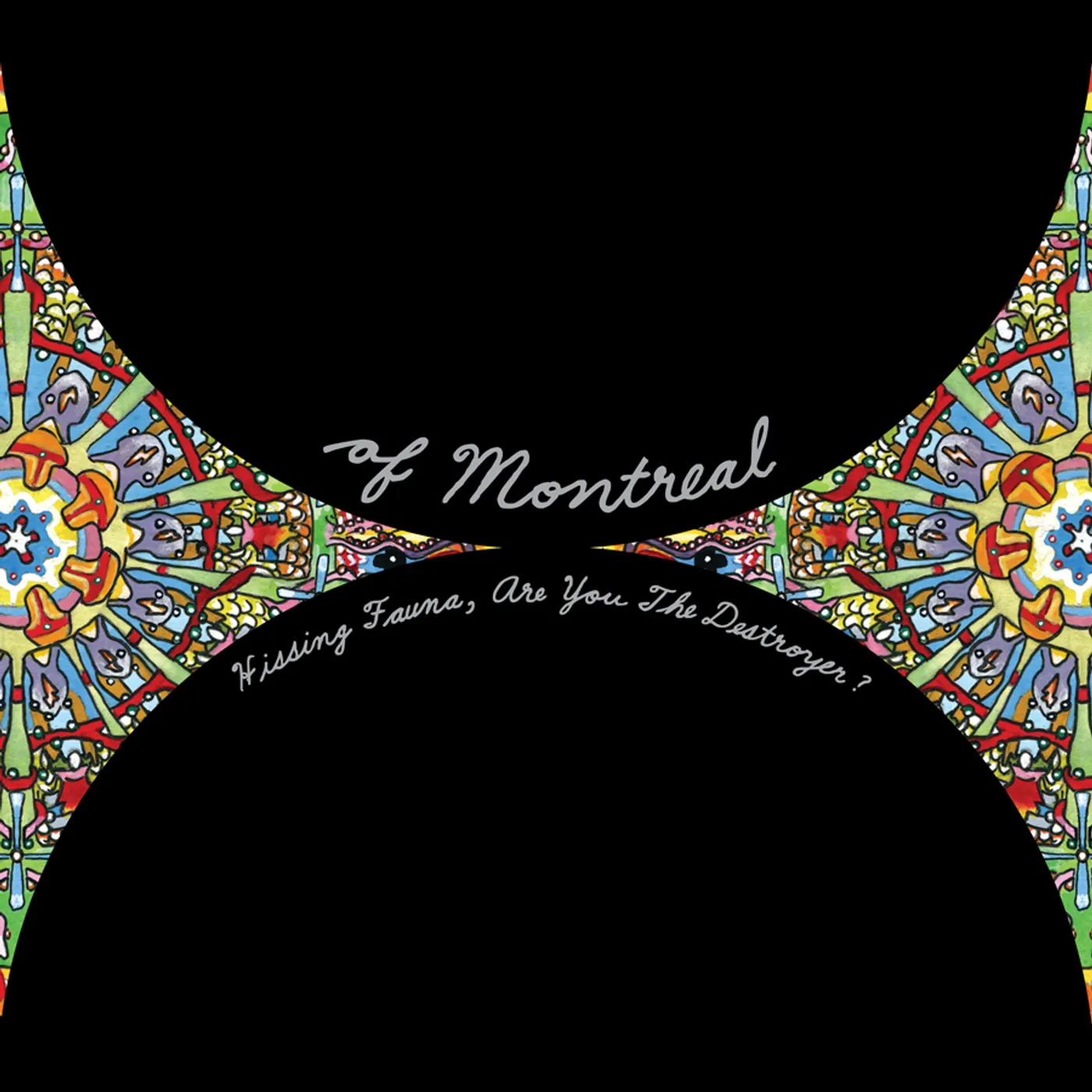 of Montreal HISSING FAUNA ARE YOU THE DESTROYER Vinyl Record