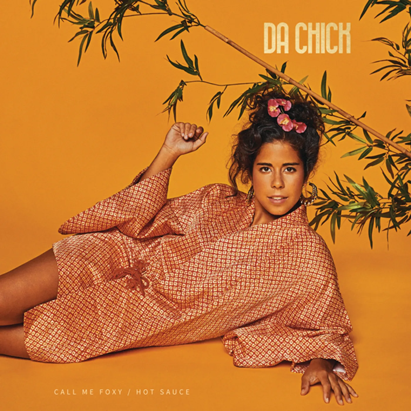 Da Chick CALL ME FOXY / HOT SAUCE Vinyl Record