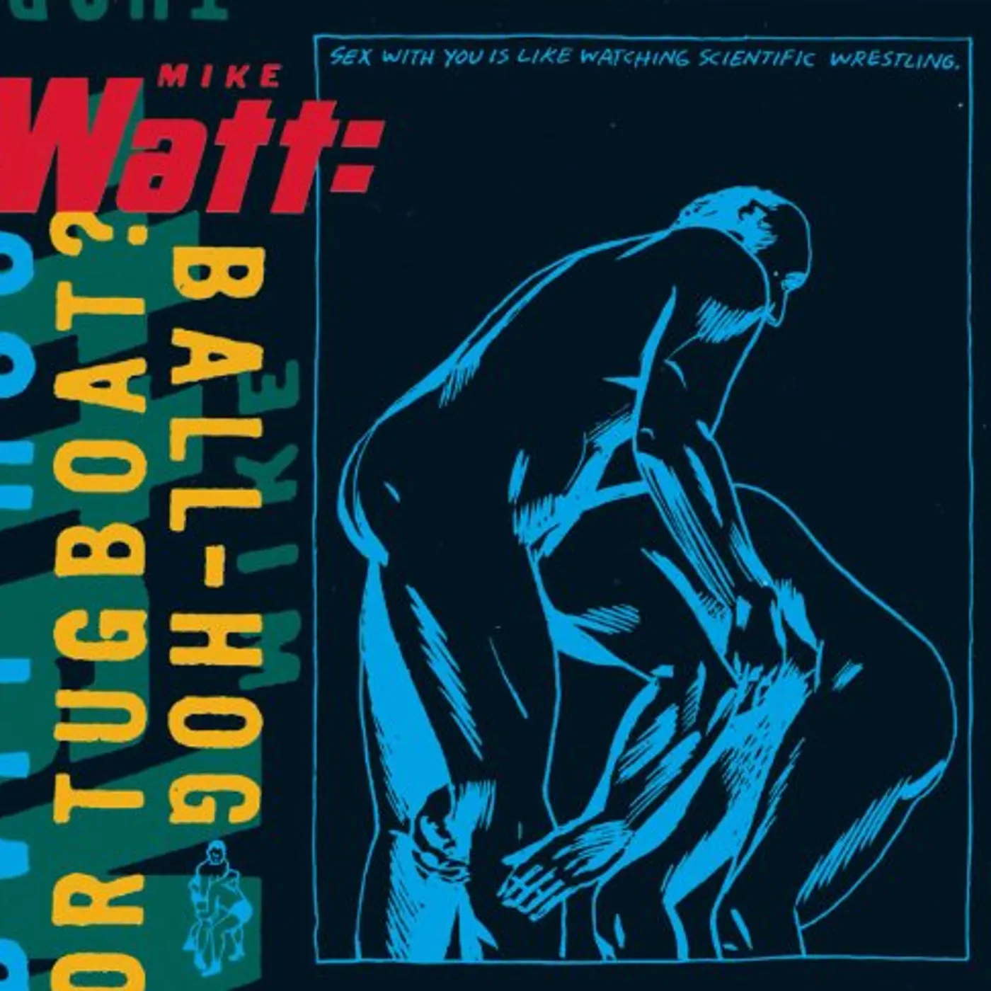 Mike Watt BALL HOG OR TUGBOAT CD