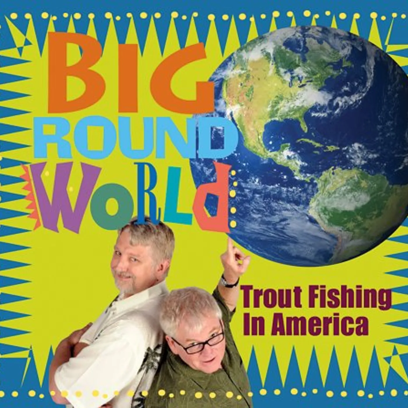 Trout Fishing in America BIG ROUND WORLD CD