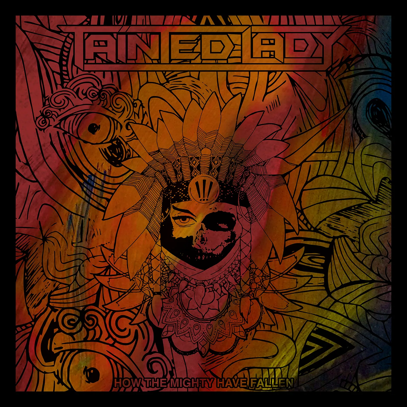 Tainted Lady How The Mighty Have Fallen Vinyl Record